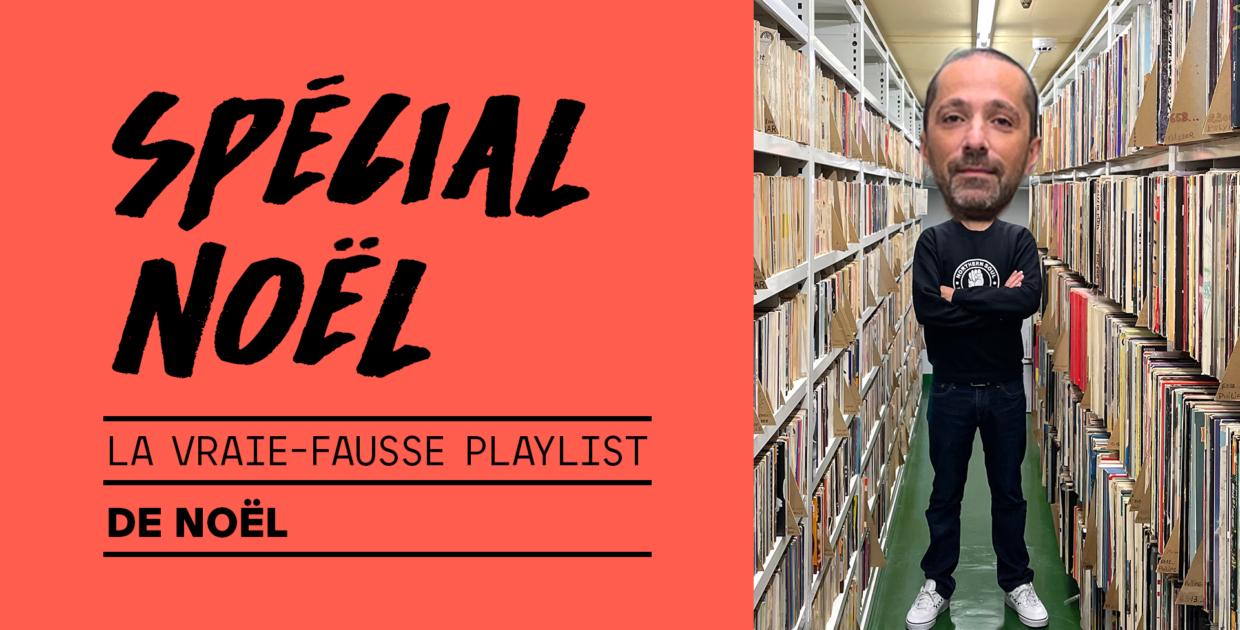 La vraie-fausse playlist de Noël ! 