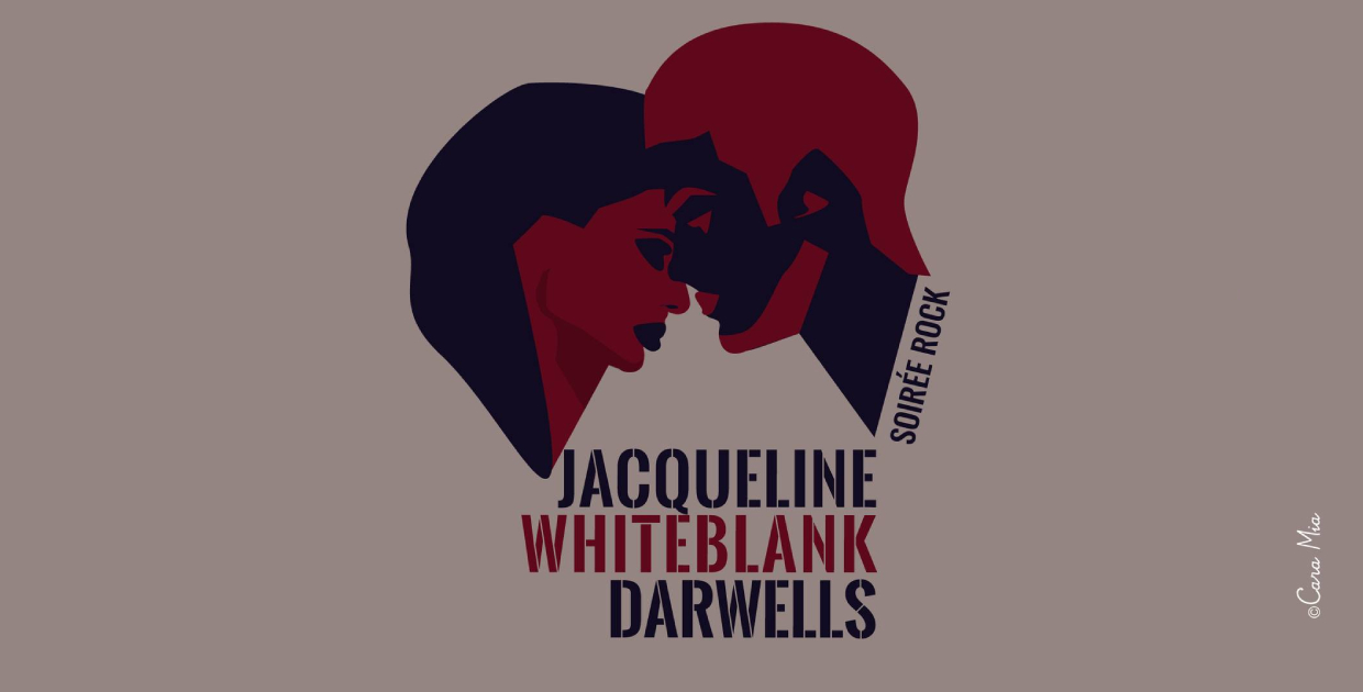 LE LABO DU CONSERVATOIRE : DARWELLS, WHITE BLANK, JACQUELINE