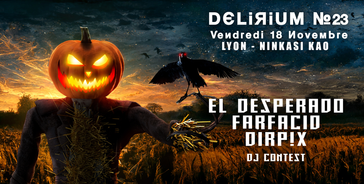DELIRIUM #23 : EL DESPERADO + FARFACID + DIRPIX